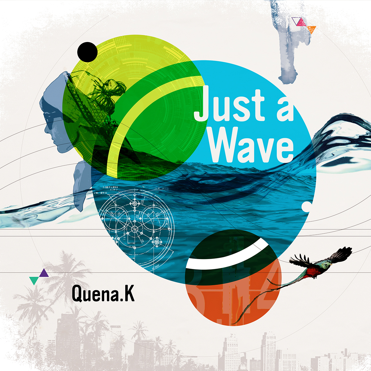Just a Wave / Quena.K